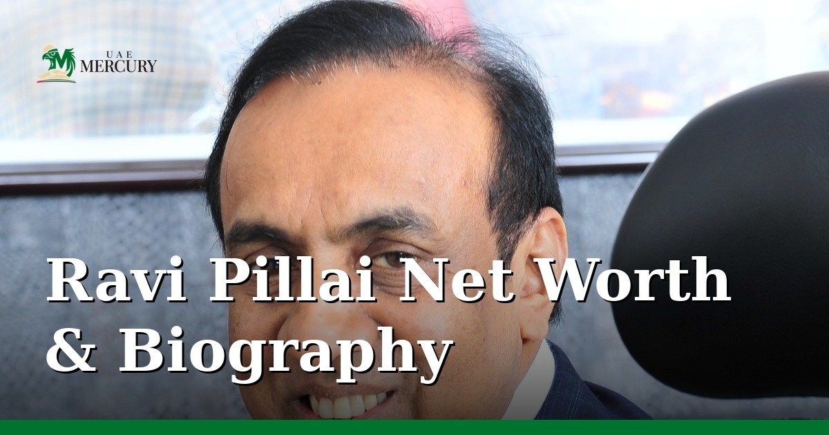 Ravi Pillai net worth and biography — RP Group founder
