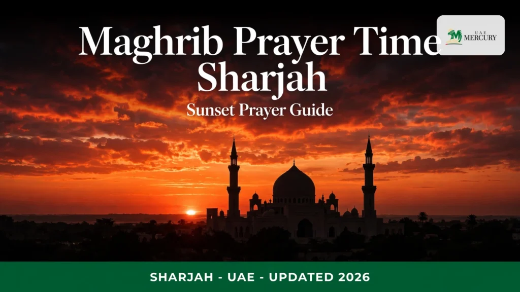 maghrib prayer time sharjah — today and daily guide 2026